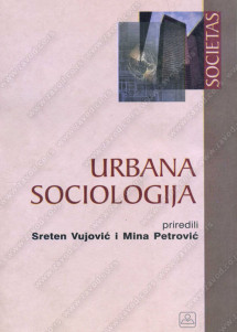 URBANA SOCIOLOGIJA Sociološka hrestomatija