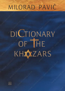 DICTIONARY OF THE KHAZARS – Milorad Pavić