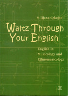 WALTZ THROUGH YOUR ENGLISH