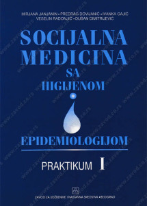 SOCIJALNA MEDICINA SA HIGIJENOM I EPIDEMIOLOGIJOM - Praktikum 1
