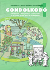 GONDOLKODÓ - Munkafüzet a Környezetünk tankönyvhöz az általános iskolák első osztálya számára