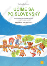 UČÍME SA PO SLOVENSKY - pracovný zošit zo slovenského jazyka s prvkami národnej kultúry pre 3. ročník základnej školy