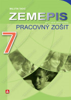 ZEMEPIS 7 - PRACOVNÝ ZOŠIT pre 7. ročník základnej školy