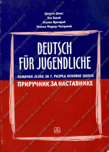 DEUTSCH FÜR JUGENDLICHE 7 – PRIRUČNIK ZA NASTAVNIKE – Nemački jezik za 7. razred osnovne škole