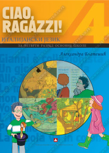 CIAO, RAGAZZI ! - udžbenik italijanskog jezika za 4. razred osnovne škole
