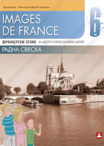 IMAGES DE FRANCE 6 – RADNA SVESKA – Francuski jezik za 6. razred osnovne škole