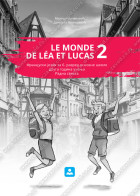 LE MONDE DE LÉA ET LUCAS 2 -RADNA SVESKA- francuski jezik za 6. razred osnovne škole druga godina učenja