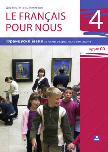 LE FRANCAIS POUR NOUS 4 - francuski jezik za 8. razred O.Š.