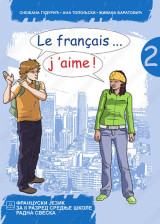 Le francais...j'aime! 2  - RADNA SVESKA za francuski jezik