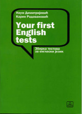 YOUR FIRST ENGLISH TESTS - Zbirka tekstova za engleski jezik