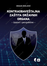 KONTRAOBAVEŠTAJNA ZAŠTITA DRŽAVNIH ORGANA - izazovi i perspektive