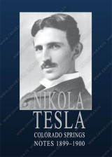 COLORADO SPRINGS NOTES – Nikola Tesla