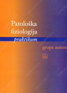 PATOLOŠKA FIZIOLOGIJA - PRAKTIKTIKUM