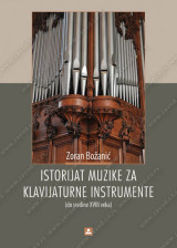 ISTORIJAT MUZIKE ZA KLAVIJATURNE INSTRUMENTE – do sredine 18. veka