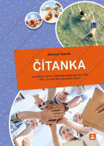 ČÍTANKA Slovenský jazyk s prvkami národnej kultúry pre 5. a 6. ročník základnej školy