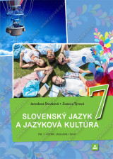 SLOVENSKÝ JAZYK a jazyková kultúra pre 7. ročník základnej školy