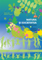 NATURA ŞI SOCIETATEA - manual pentru clasa a iv-a a şcolii elementare