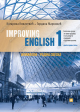 IMPROVING ENGLISH 1- radna sveska za engleski jezik za 1. razred gimnazije i srednjih stručnih škola