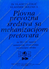 PLOVNA PREVOZNA SREDSTVA SA MEHANIZACIJOM PRETOVARA za 3. i 4. razred saobraćajne škole