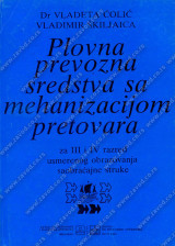 PLOVNA PREVOZNA SREDSTVA SA MEHANIZACIJOM PRETOVARA za 3. i 4. razred saobraćajne škole